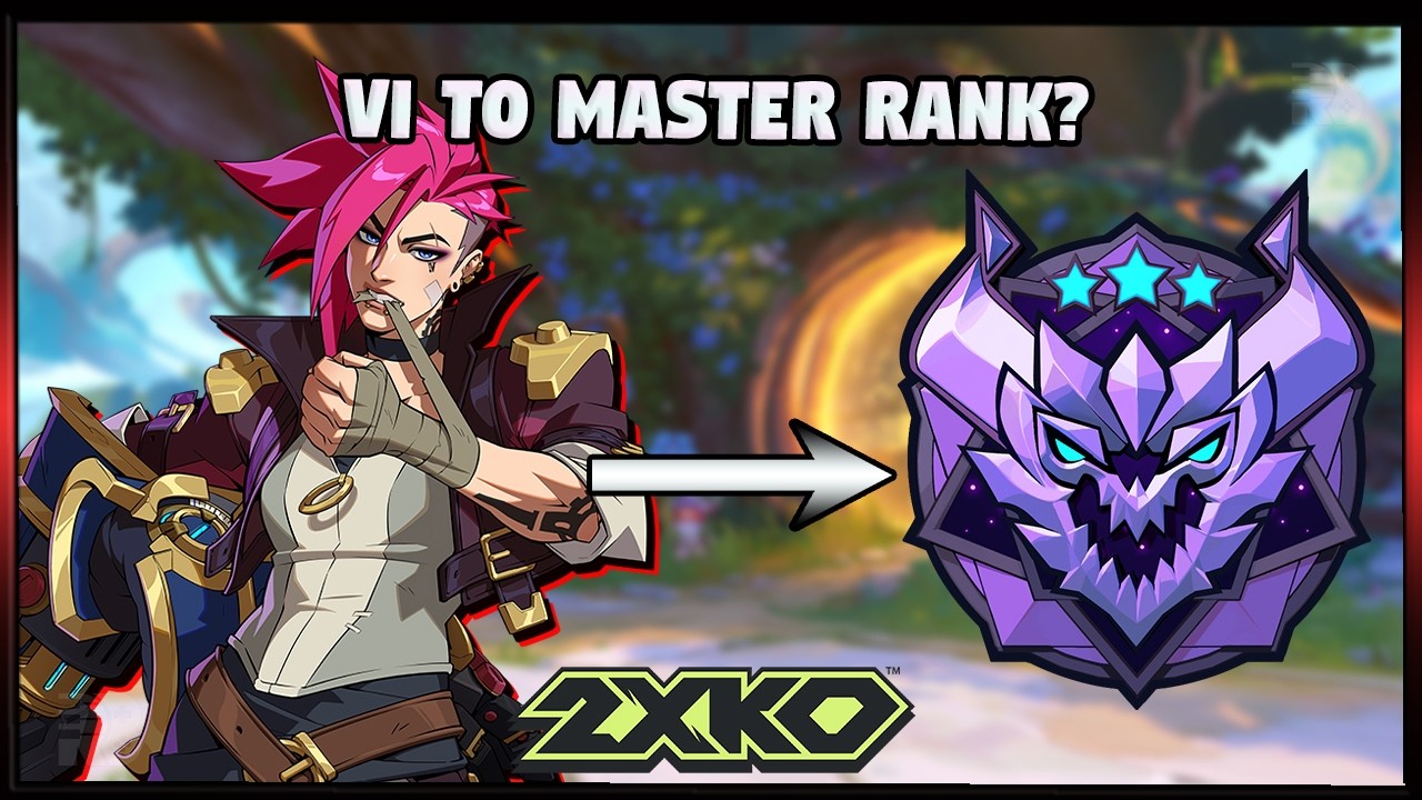 RANKED & VIEWER MATCHES ⭐ GETTING VI TO MASTER RANK 🏆 2XKO