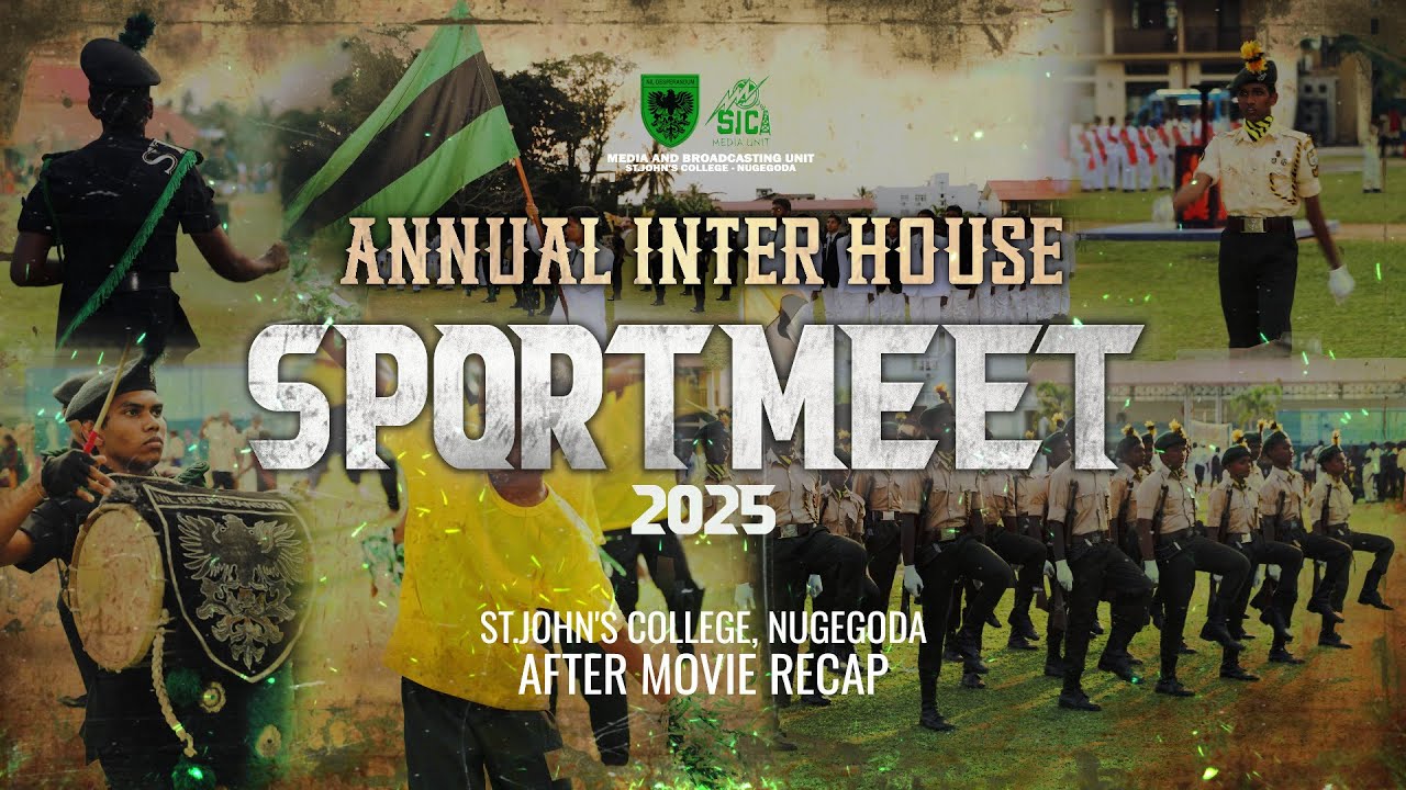 St.John's College, Nugegoda Annual Inter-House Sports Meet 2025 | Official After Movie Recap