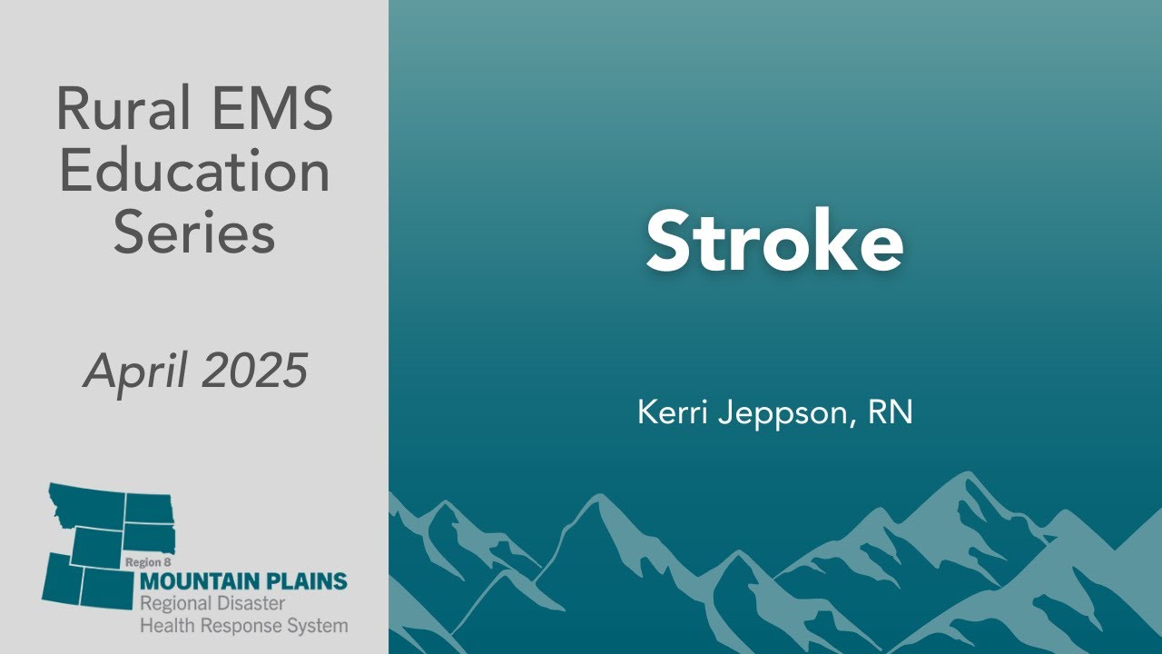Rural EMS Education Series | Stroke