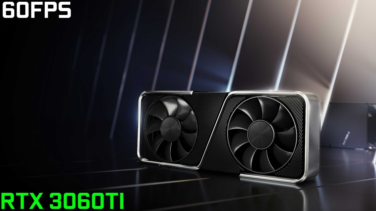 Geforce RTX 3060TI | 60FPS Trailer