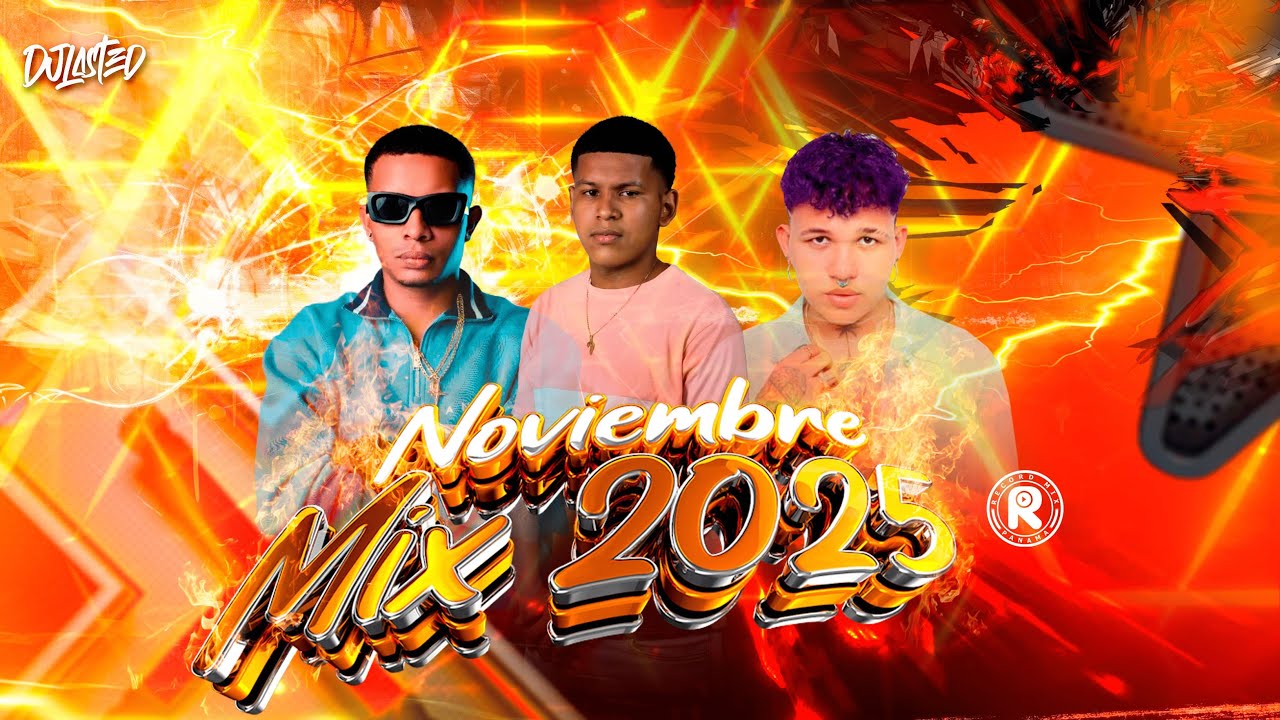 #PLENAS #NOVIEMBRE 🇵🇦 #2025 #MIX #PA #PARKEAR 🔥 - DJ LASTED | #MUSICLIFE507