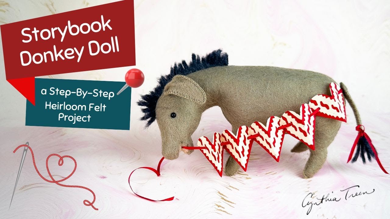 Making heirloom felt animals: Felt Storybook Donkey, Free pattern with bonus Valentines paper craft