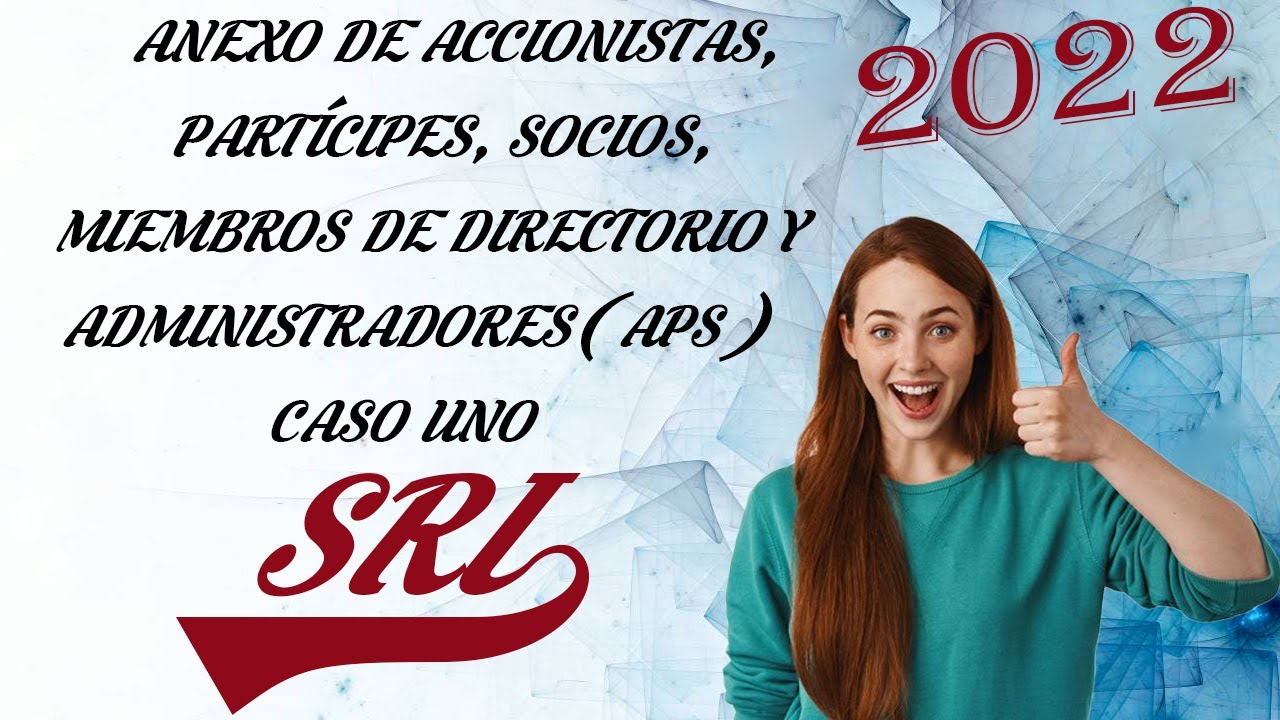 ANEXO DE ACCIONISTAS, PARTÍCIPES, SOCIOS, MIEMBROS DE DIRECTORIO Y ADMINISTRADORES - APS - CASO 1