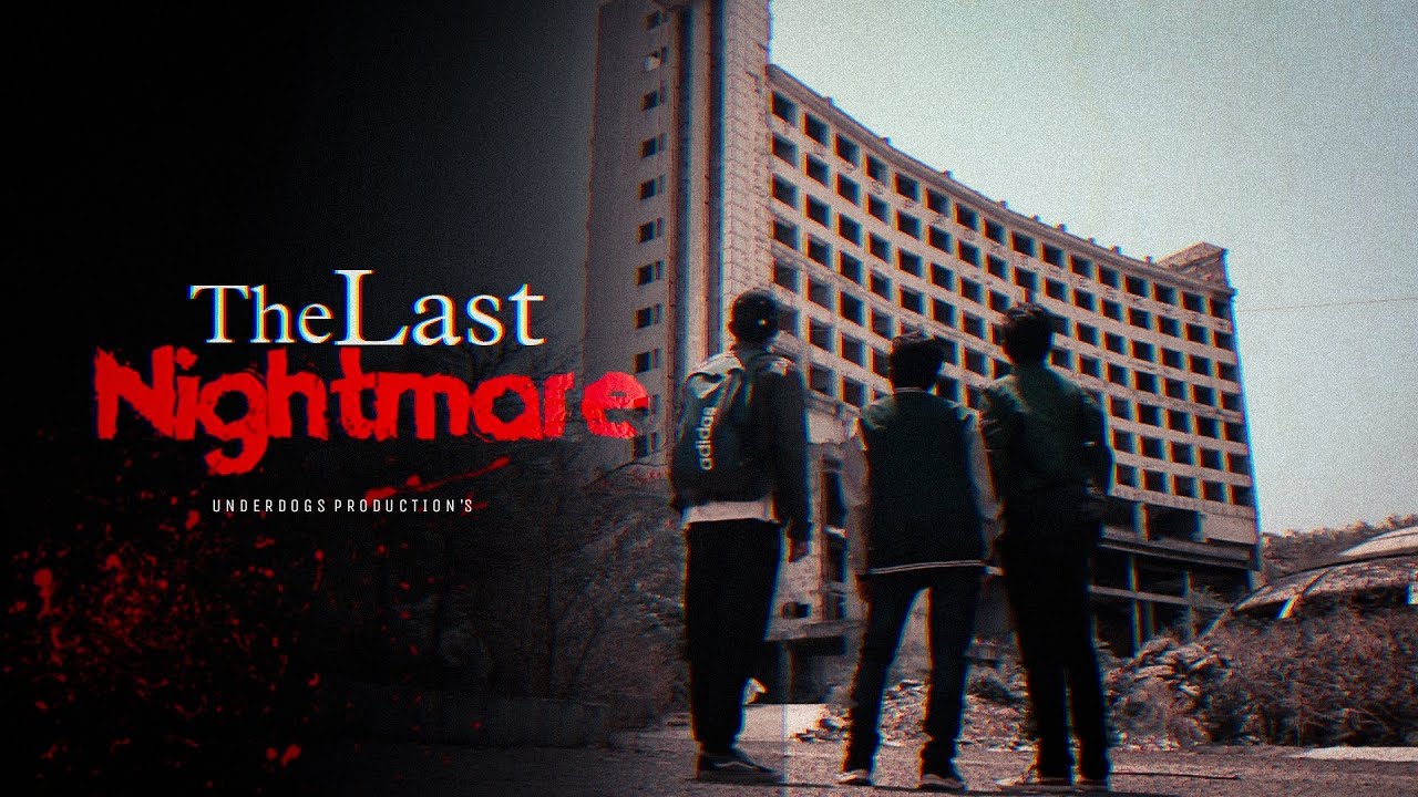 The Last Nightmare | Horror Short Film | Underdogs Production