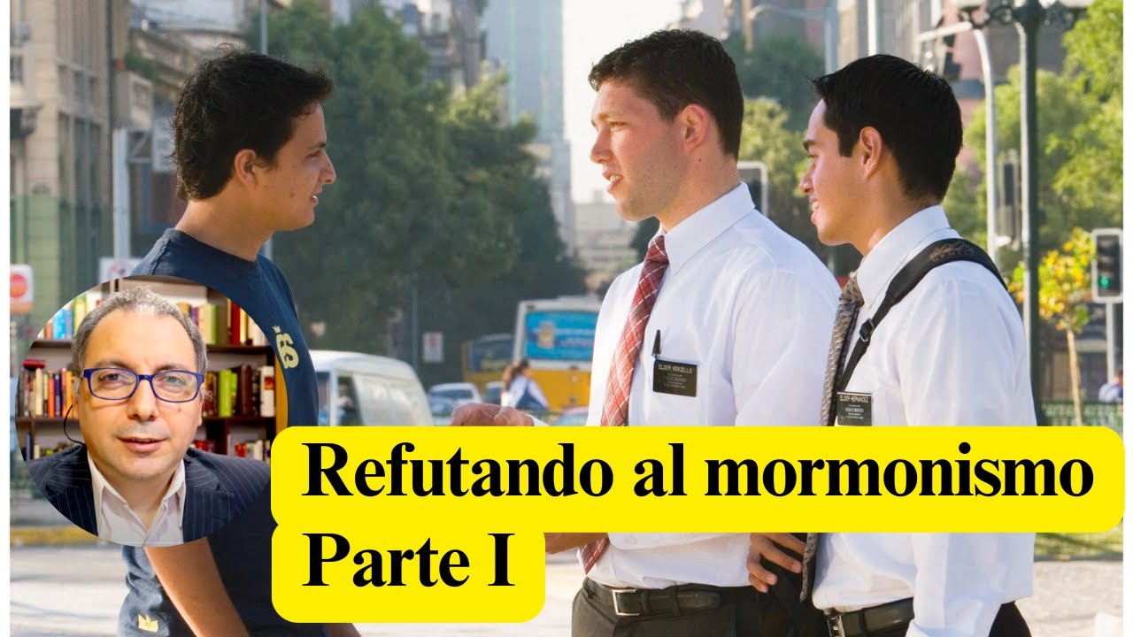 Refutando el mormonismo