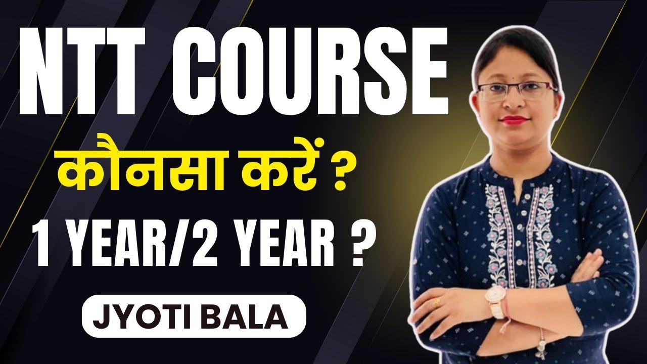 NTT Course(Nursery Teacher Training ) Full Information||Jyoti Education Vlogs