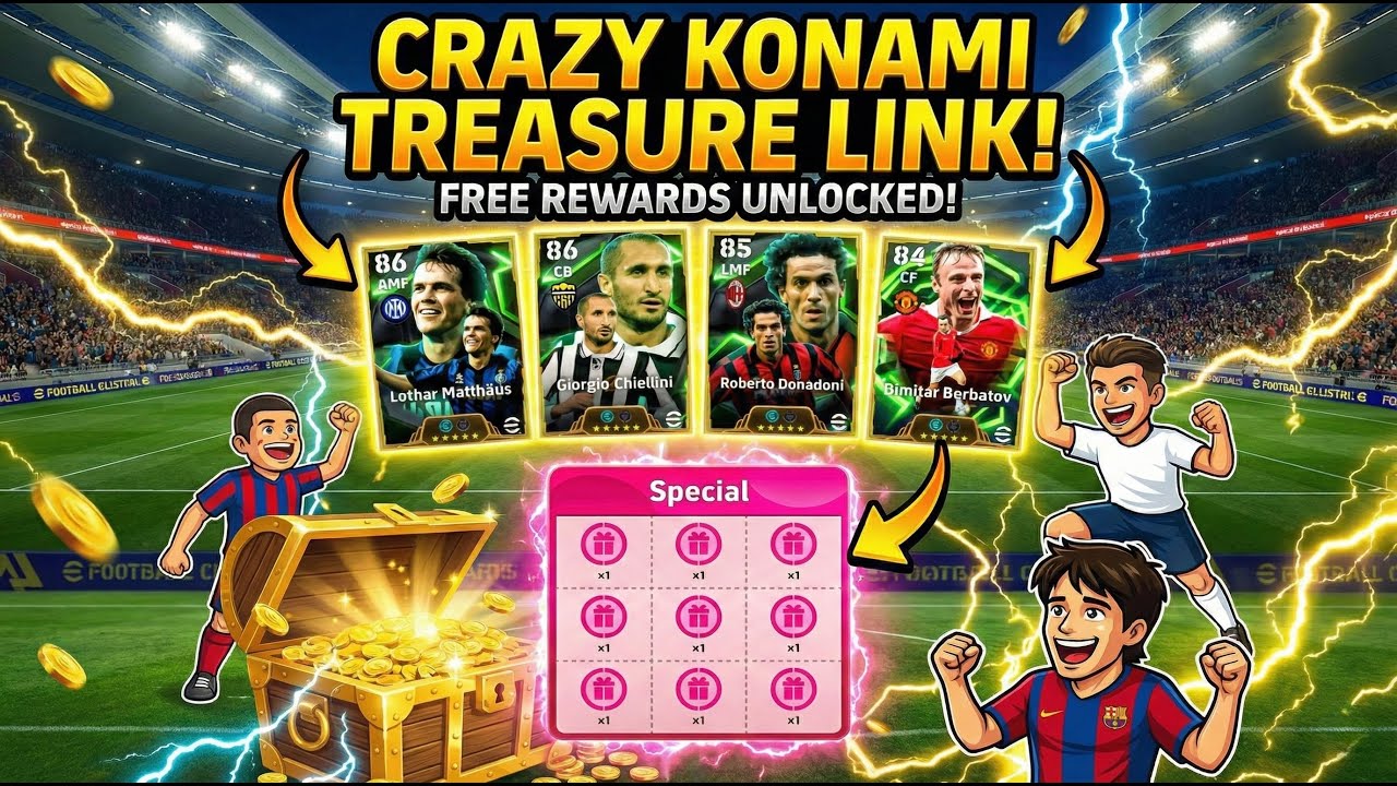 eFootball Update 5.2.2 | NEW Treasure Link! January 2026 Rewards: Get Matthäus, Chiellini & Donadoni