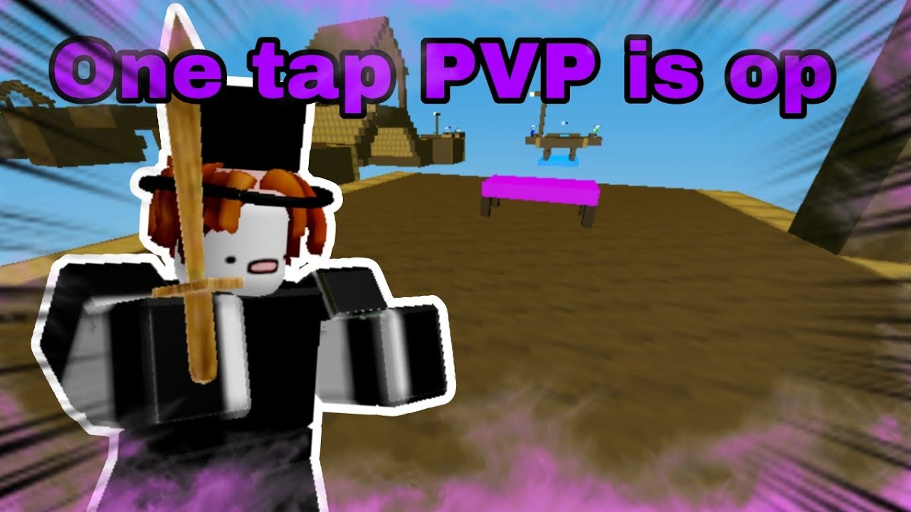 I tested one tap PVP and it is OP in Roblox BedwarZ 