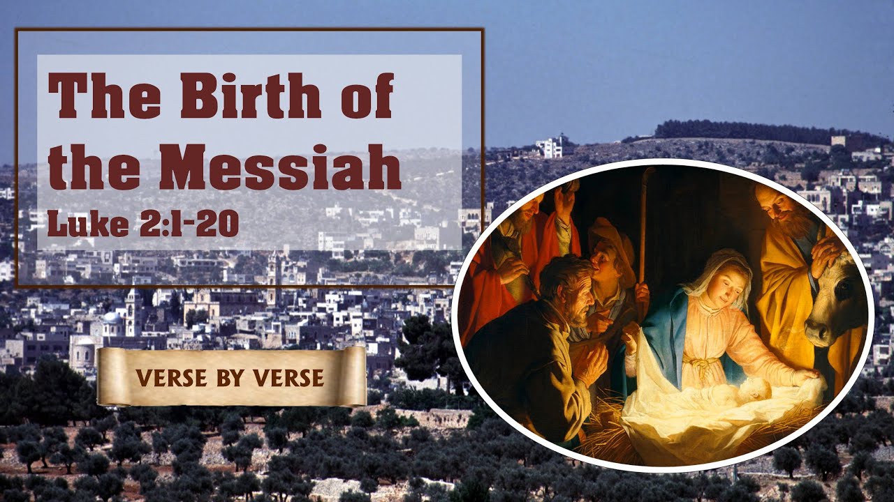 The Birth of the Messiah: Luke 2:1-20