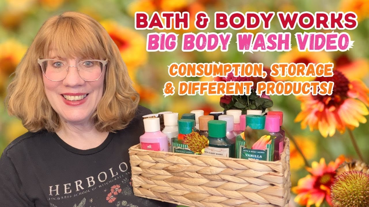 Bath & Body Works BIG Body Wash Video - Consumption, Storage & Different Products!