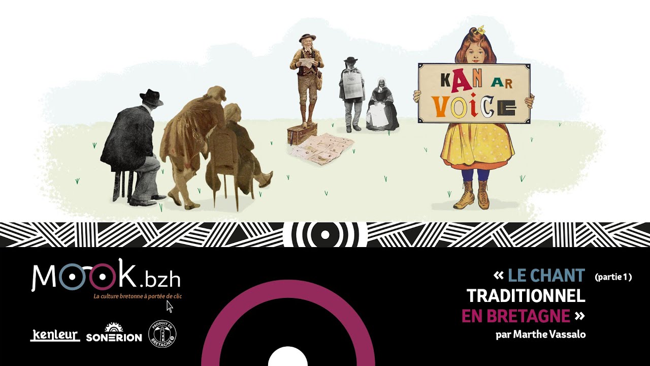 Mook.bzh - Le chant traditionnel en Bretagne, partie 1, par Marthe Vassalo