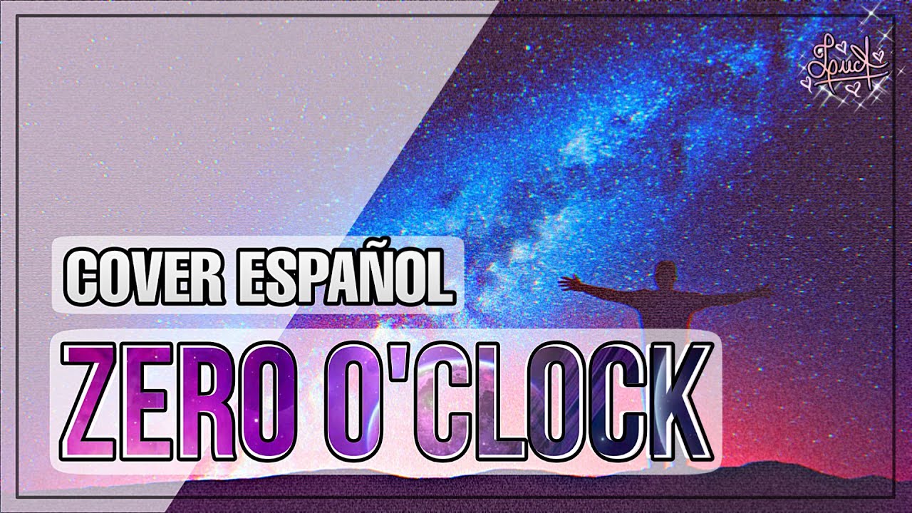 Zero O'Clock • Español/Spanish ver.【LucA】BTS 💕