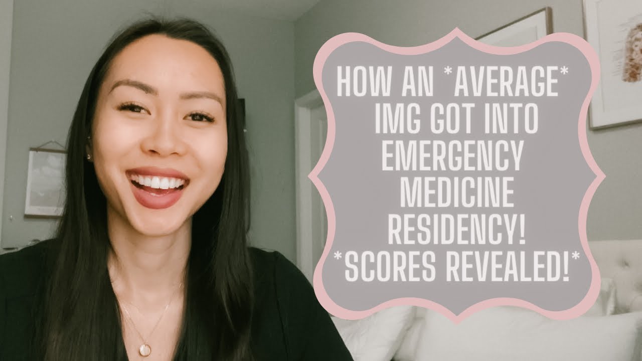 How an average IMG got into an Emergency Medicine Residency! ALL scores and resume revealed!