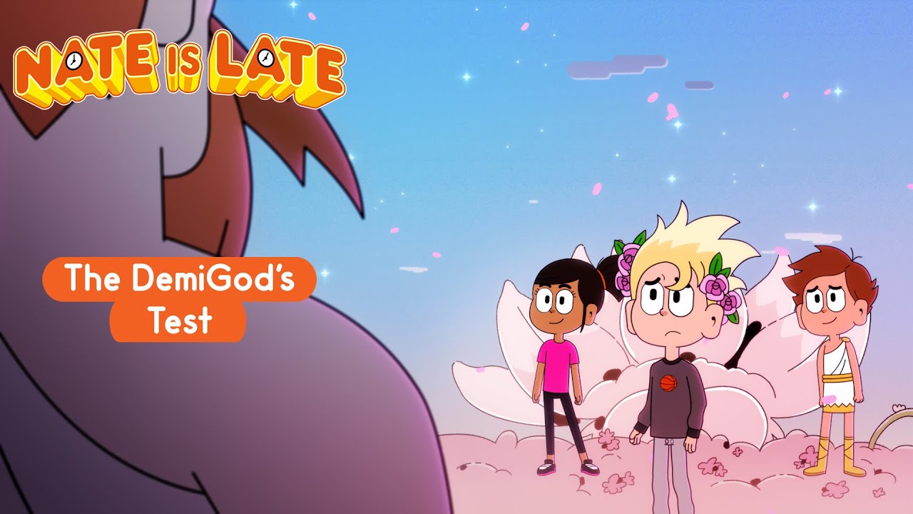 ⌚ NATE IS LATE - Season 2 : The Demi God's test - FULL EPISODES