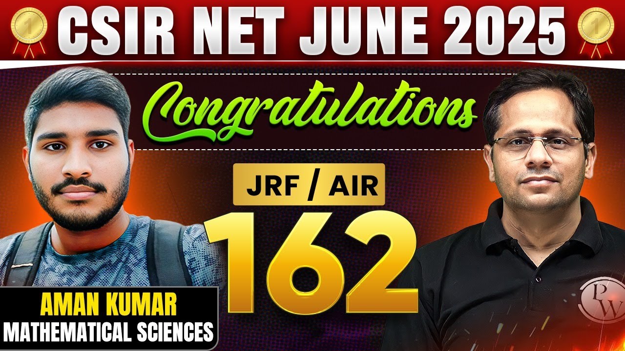 CSIR NET 2025 Topper Interview | Congratulations Aman AIR 162 in Mathematical | Success Story!
