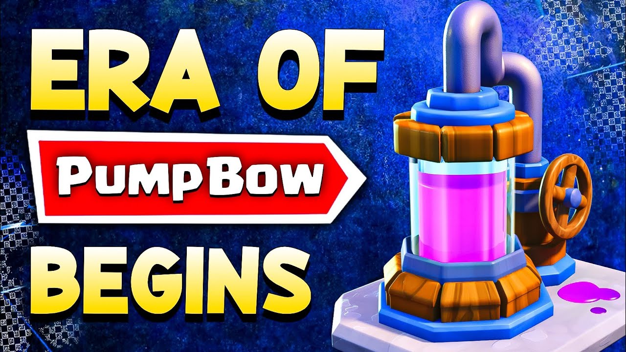 The *ERA* of PumpBow RESTARTS in Clash Royale