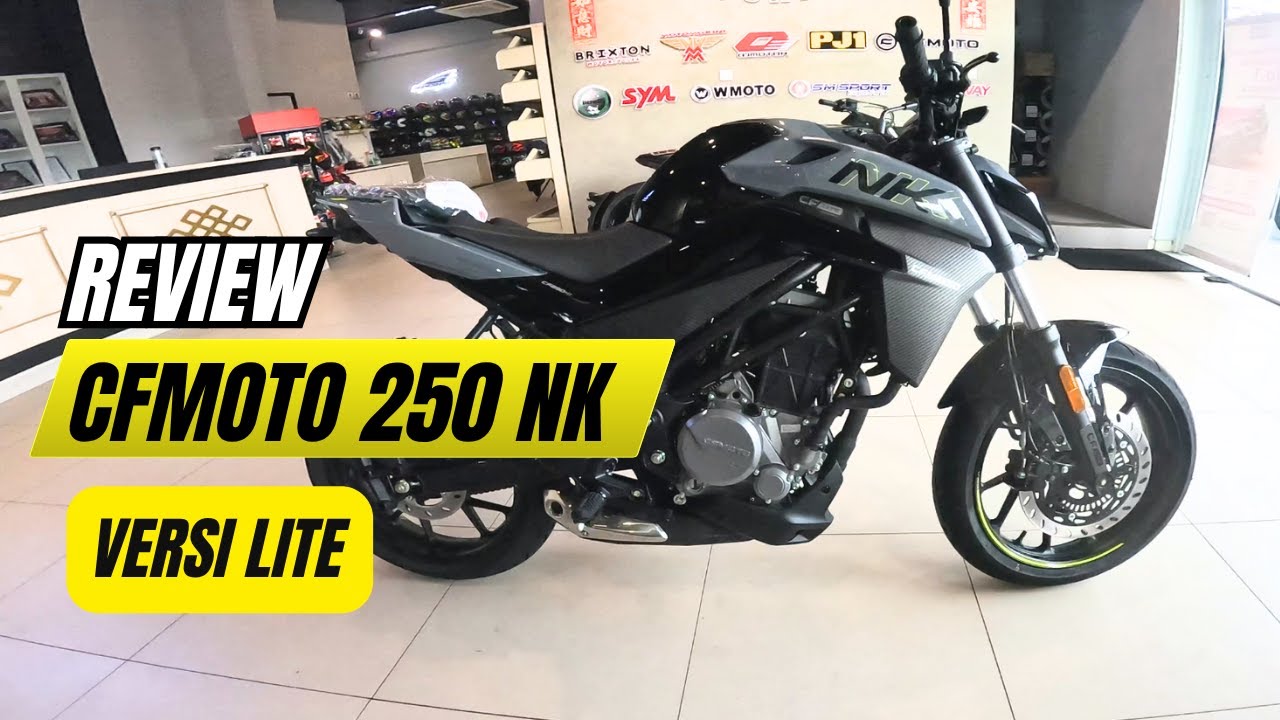 CFMoto NK 250 Lite / Apa yang lite nya?