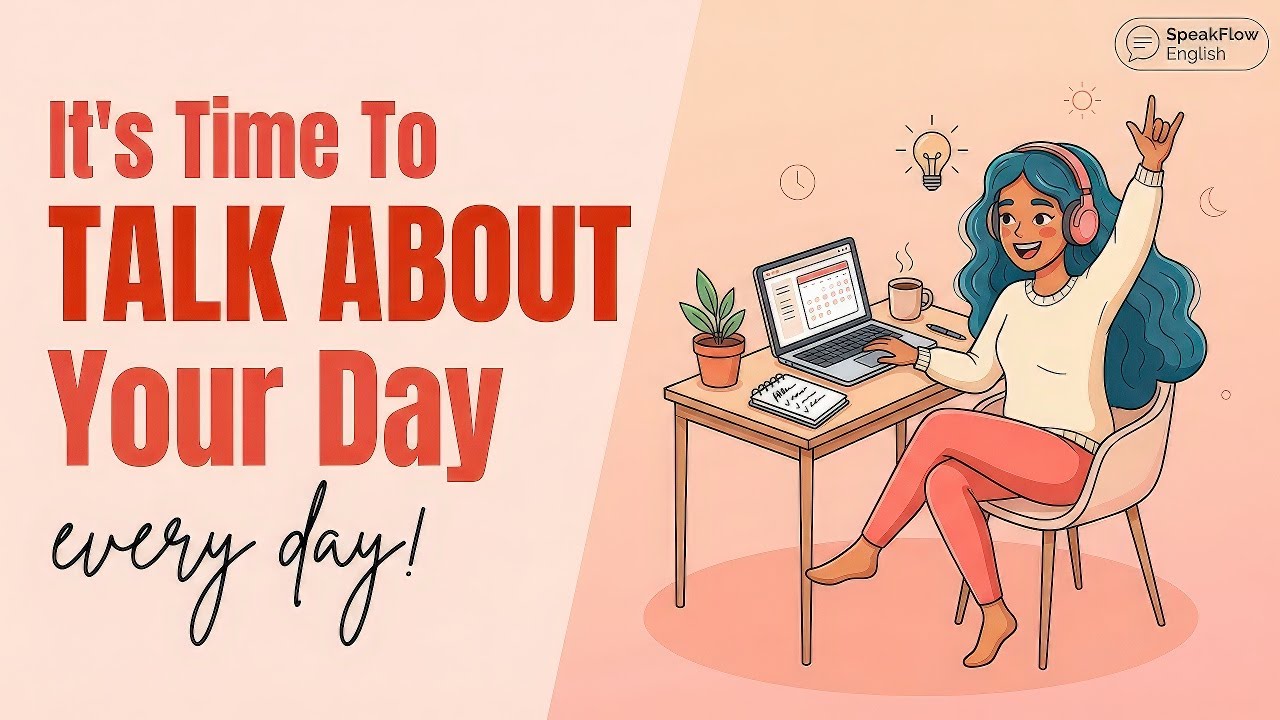 How Was YOUR DAY? Talk About Daily Routine in English! 🌅 | English Podcast For Learning English