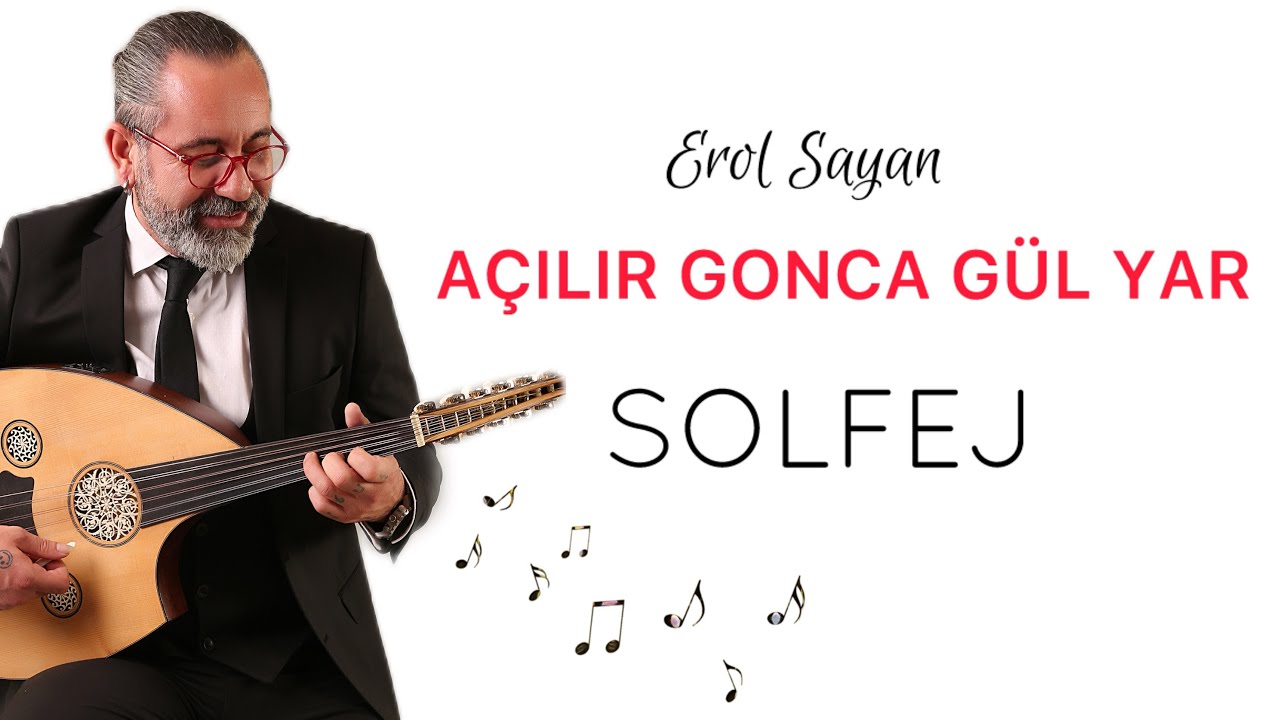 AÇILIR GONCA GÜL YAR / SOLFEJ / UD DERSİ 268 