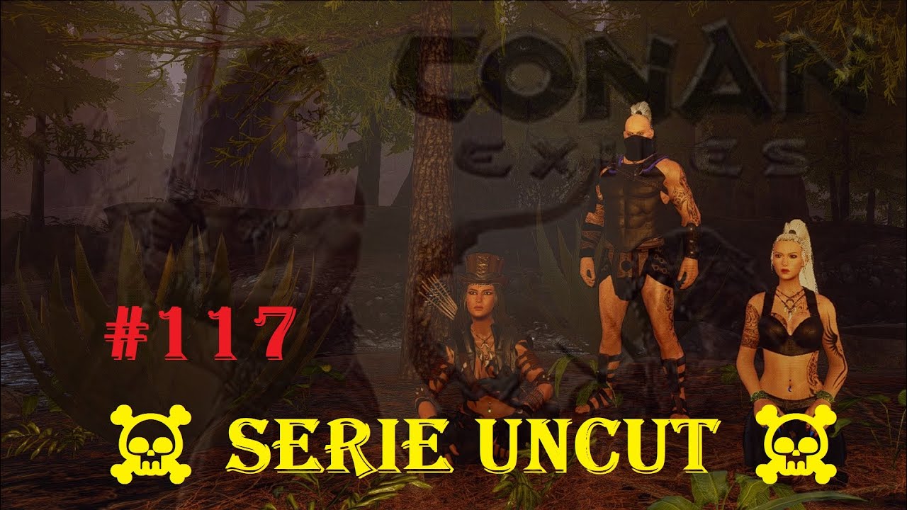 Conan Exiles #117 ☠️ Savage Wilds ☠️ Serie Uncut ☠️
