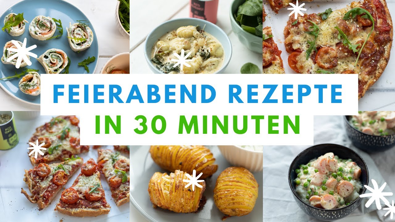 Schnelle Rezepte für den Feierabend | Fertig in unter 30 Min! | Rezepte schnell und einfach