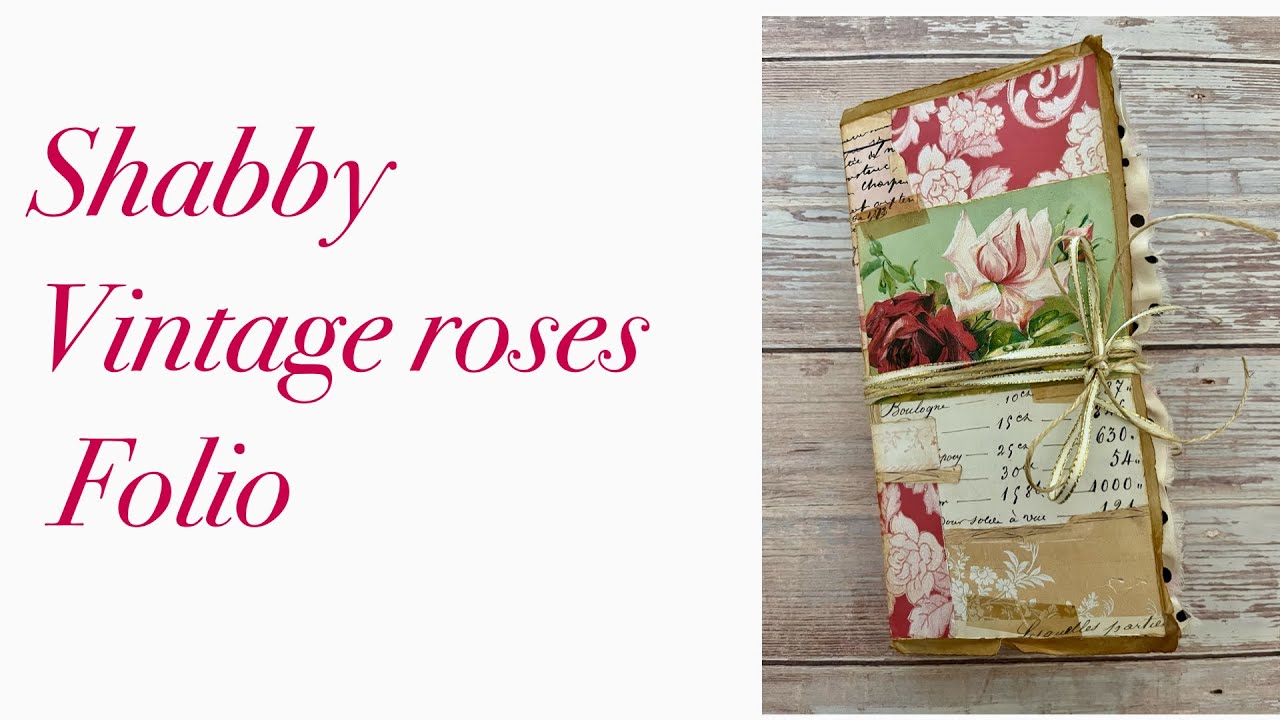 Shabby Vintage Roses Folio 