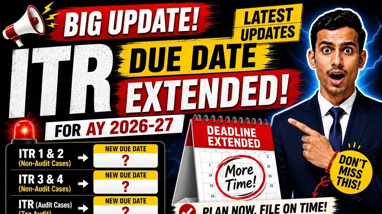 ITR Due Date Extension 2026: Latest News & Updates | Will ITR Deadline Be Extended? | ITR Refund
