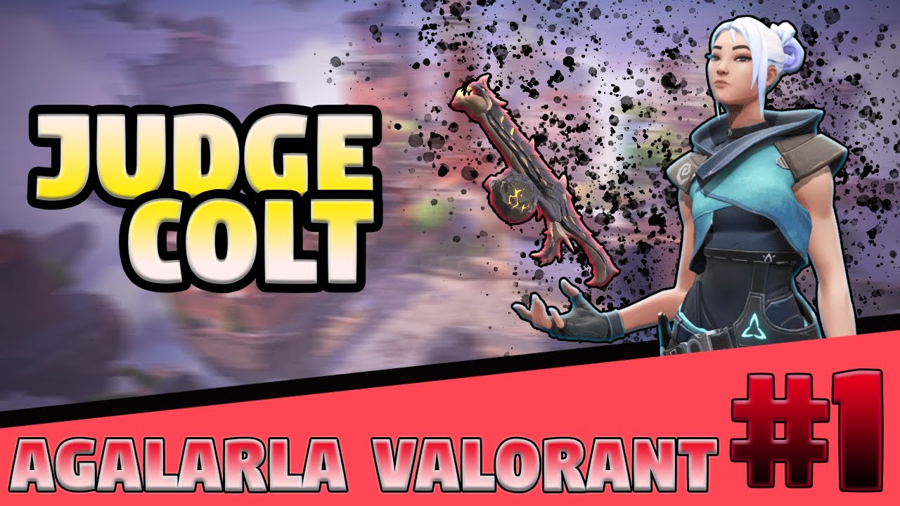 VALORANT JUDGECOLT - AGALARLA VALORANT #1