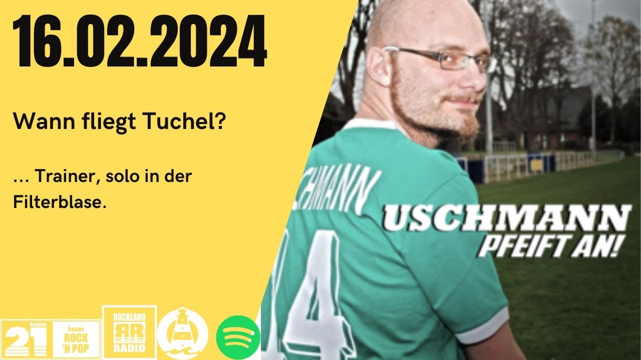 Wann fliegt Tuchel? | ... Trainer, solo in der Filterblase.