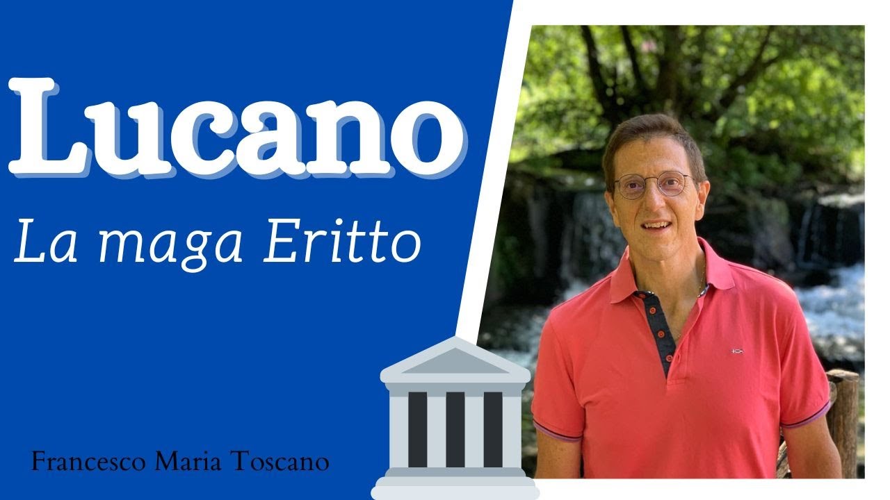 Lucano: la maga Eritto («Pharsalia», VI libro, vv. 516 - 820)