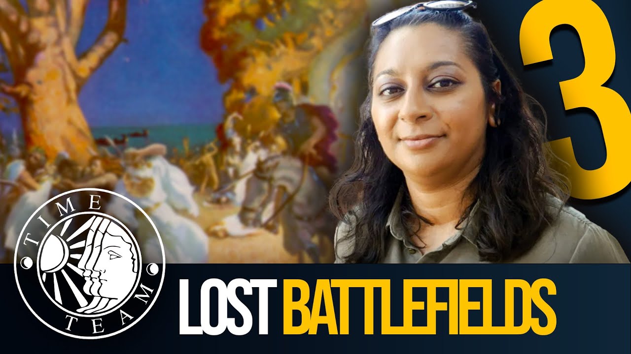 ➤ Time Team's Top 3 LOST BATTLEFIELDS