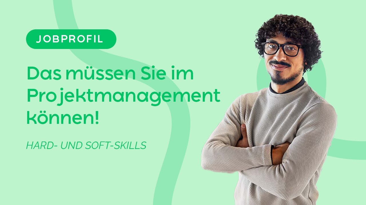 Das müssen Sie im Projektmanagement können! Hard- und Soft-Skills | Jobprofil