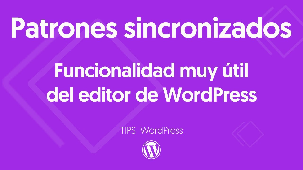 Muy útil en el editor de WordPress - Los patrones sincronizados