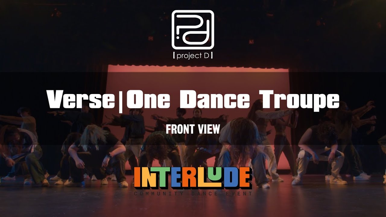 Verse|One Dance Troupe - INTERLUDE 2023 [Front View]