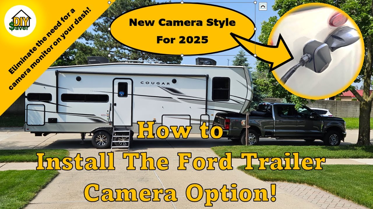 Как установить камеру прицепа Ford Trailer 2025 года на автодом с пятым колесом