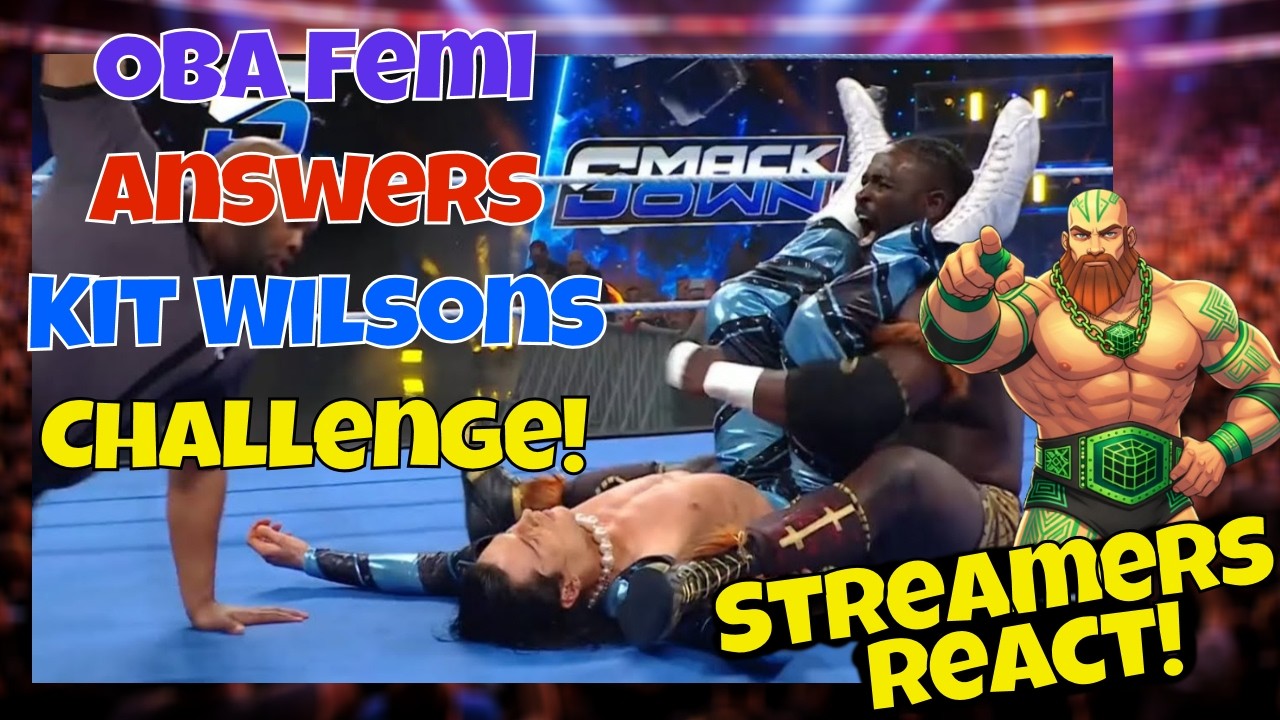 Реакция стримеров! Оба Феми отвечает на открытый вызов Кита Уилсона!! #wwe #smackdown #wrestling