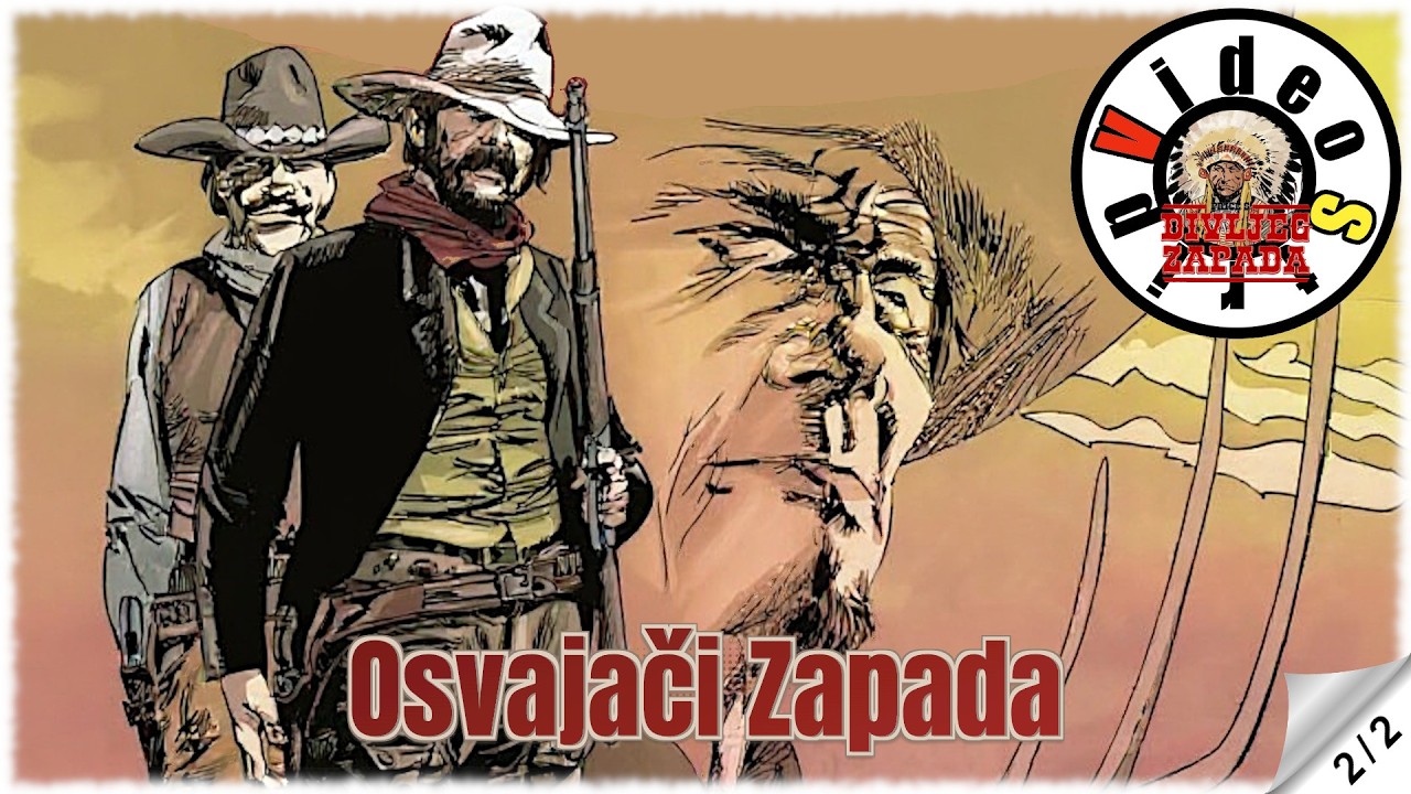 Priče sa Divljeg Zapada - Osvajači Zapada - Strip u boji - (2/2)