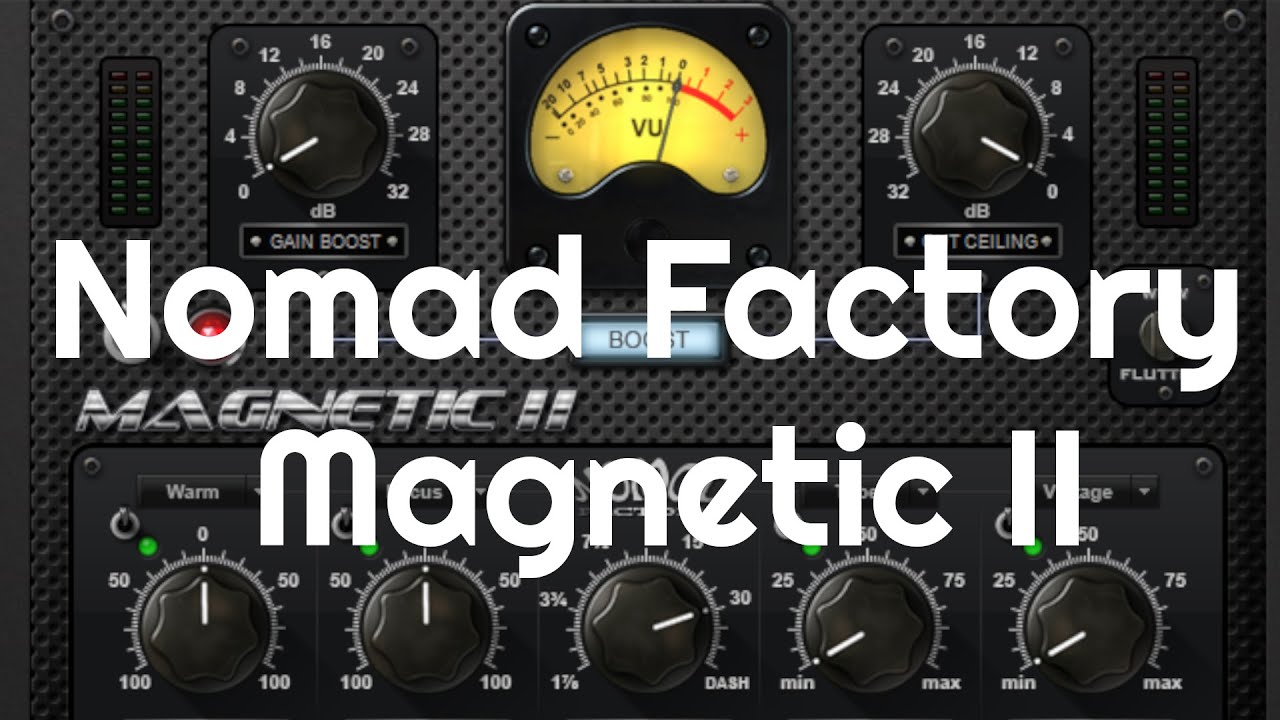 Magnetic II Reel To ReelTape Warmer by Nomad Factory (No Talking)