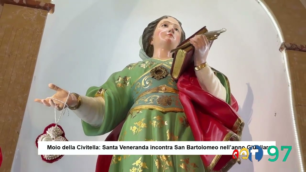 Moio della Civitella: Santa Veneranda incontra San Bartolomeo nell'anno Giubilare