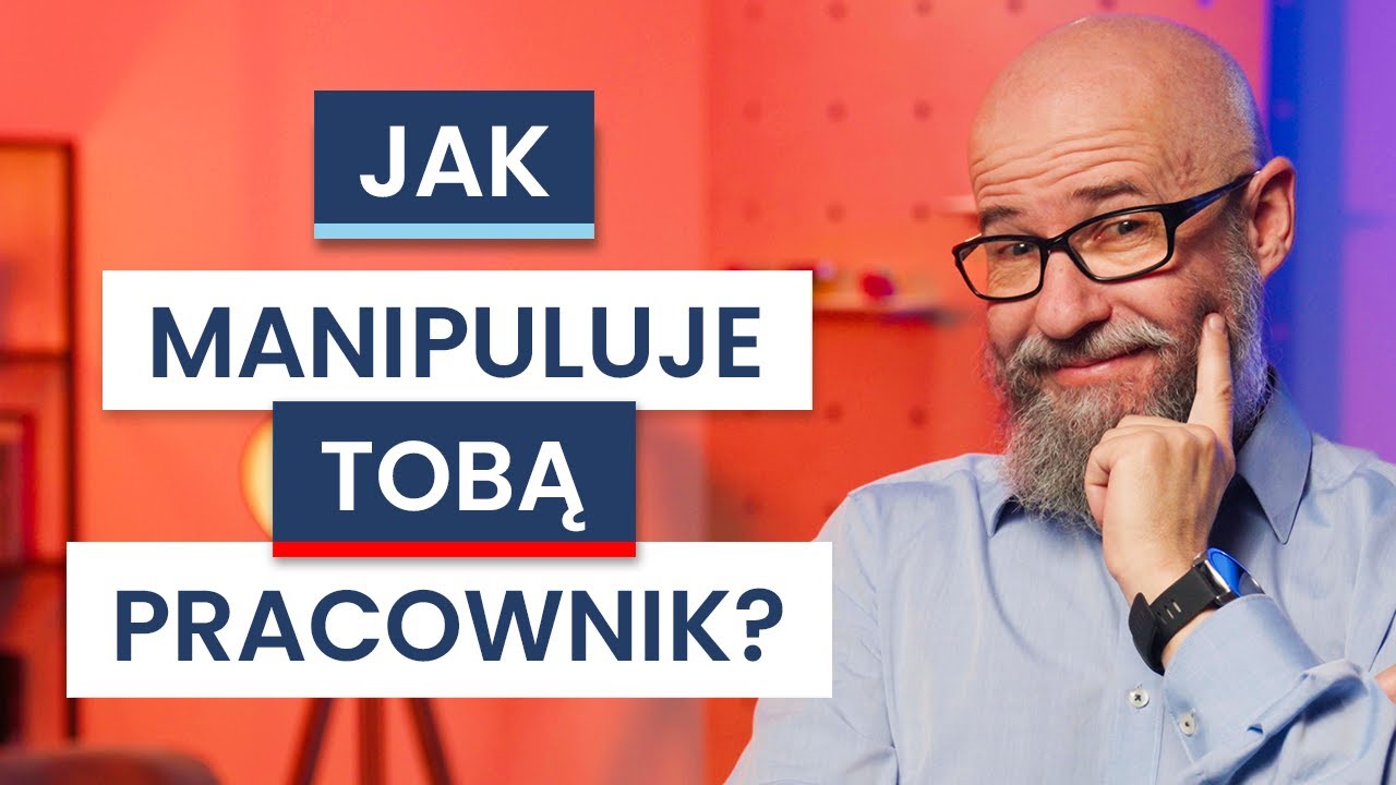 Jak pracownicy STERUJĄ szefem? Techniki MANIPULACJI