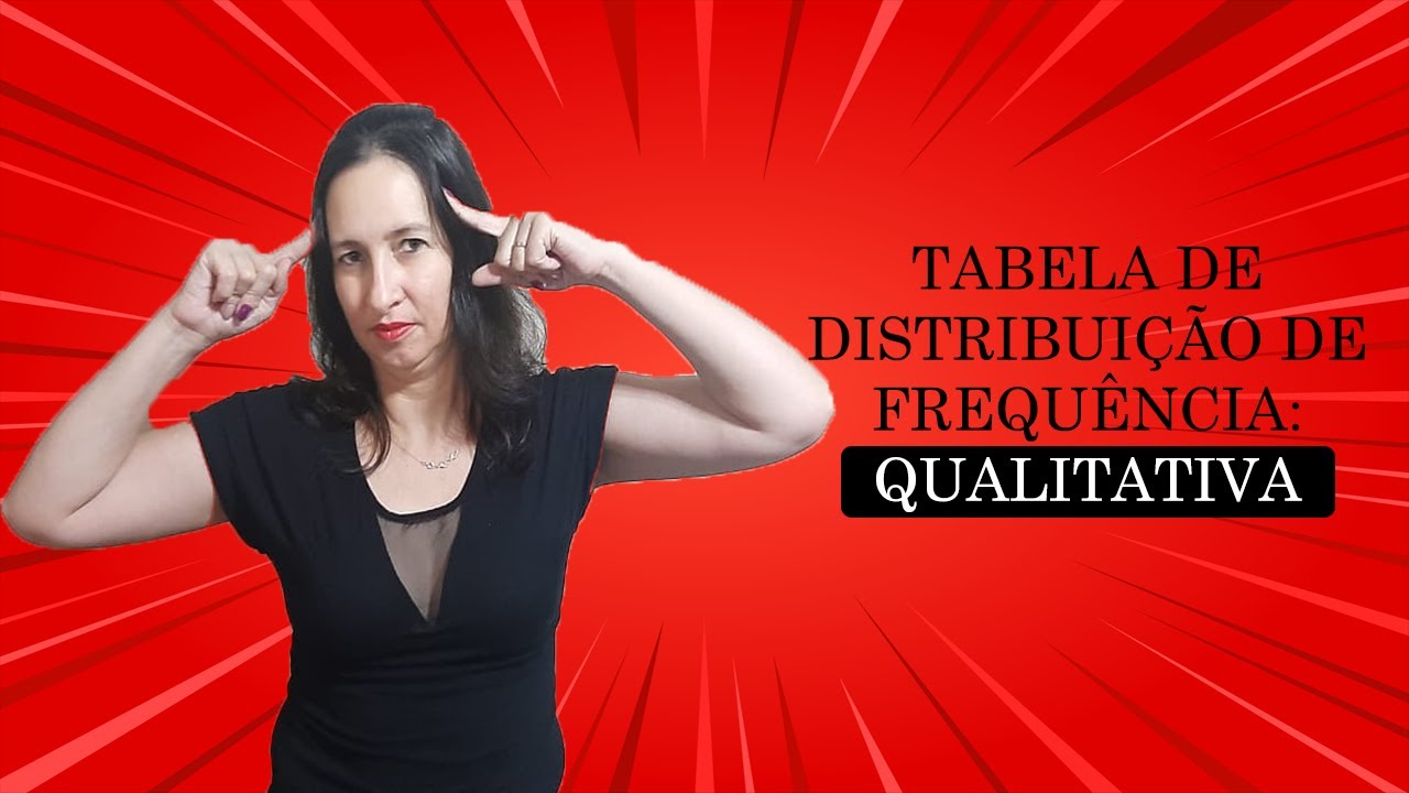 TABELA DE DISTRIBUIÇÃO DE FREQUÊNCIAS QUALITATIVAS