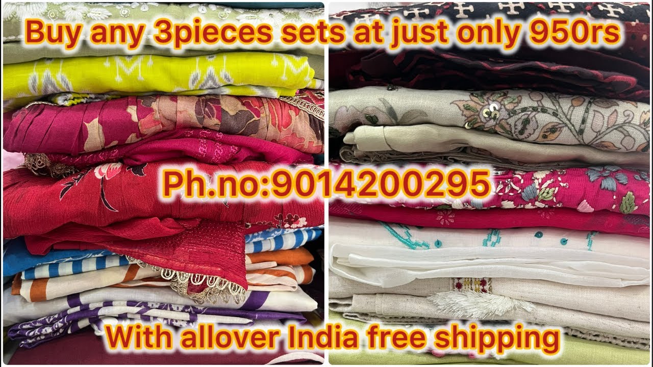 Buy any 3 pieces sets at just only 950rs with allover India free shipping ph.no:9014200295