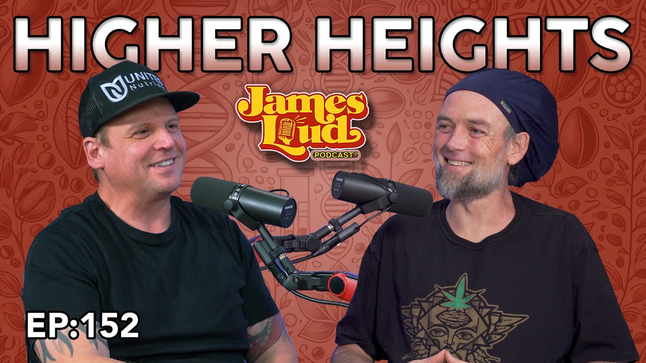 Nate from Higher Heights | James Loud Podcast EP:152
