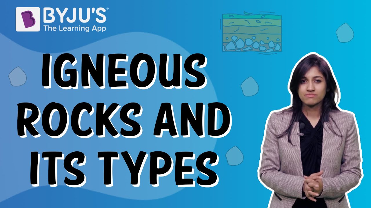 Types Of Igneous Rocks | Class 5 | Learn With BYJU'S