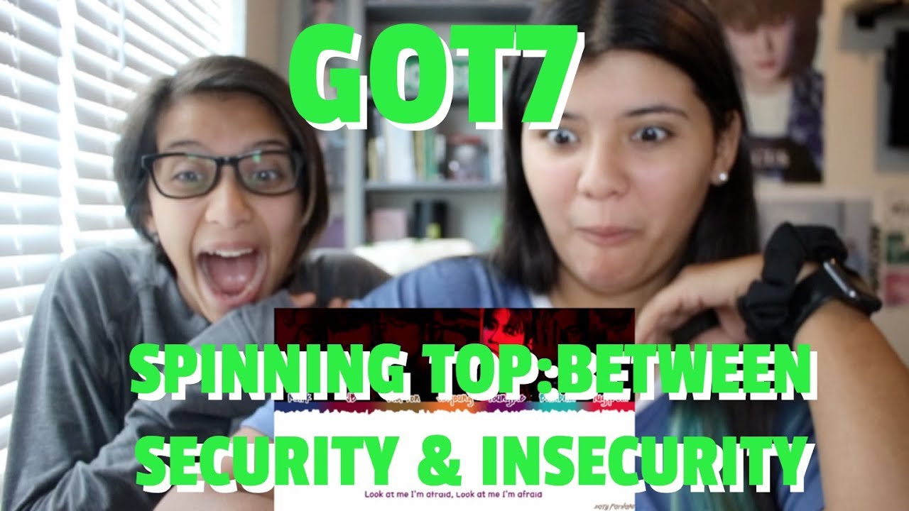GOT7 'SPINNING TOP: BETWEEN SECURITY & INSECURITY' ALBUM REACTION!!!