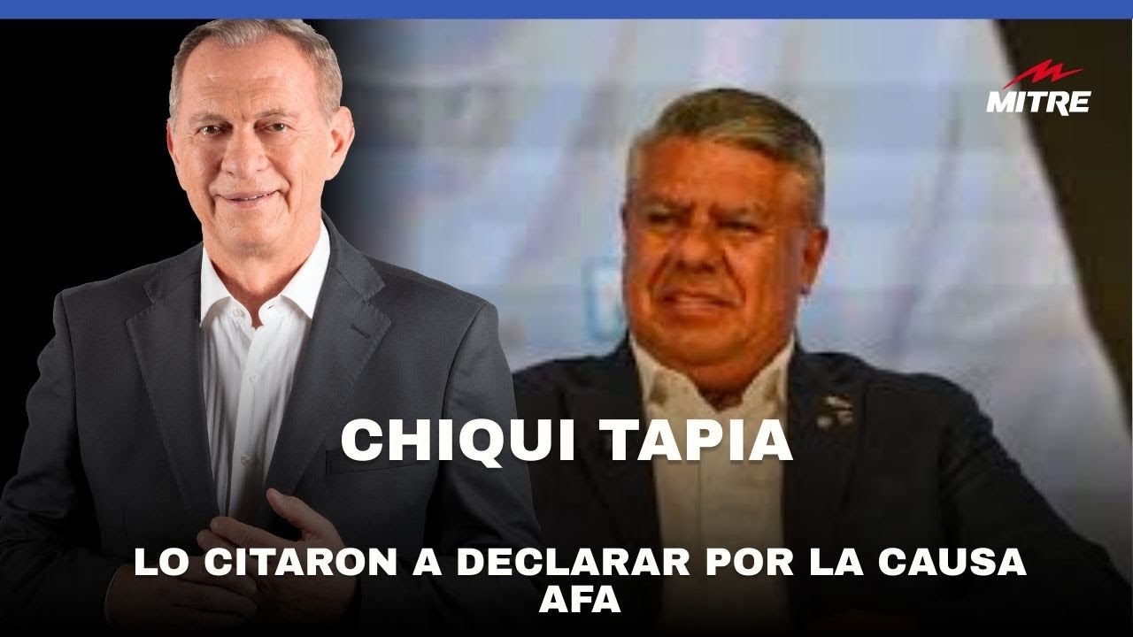 Citaron a declarar a Chiqui Tapia en Tribunales por la causa AFA: la información de Rodrigo Alegre