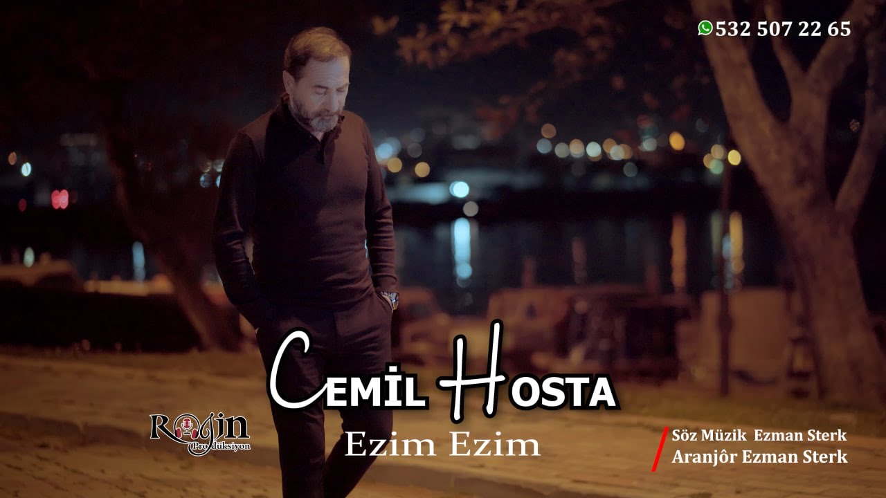 CEMİL HOSTA - EZIM EZIM