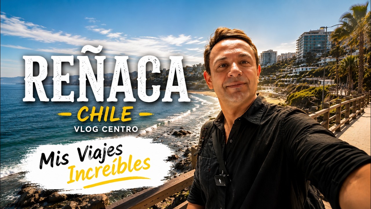 REÑACA: Qué ver y hacer en el centro del balneario más famoso 🇨🇱🌊
