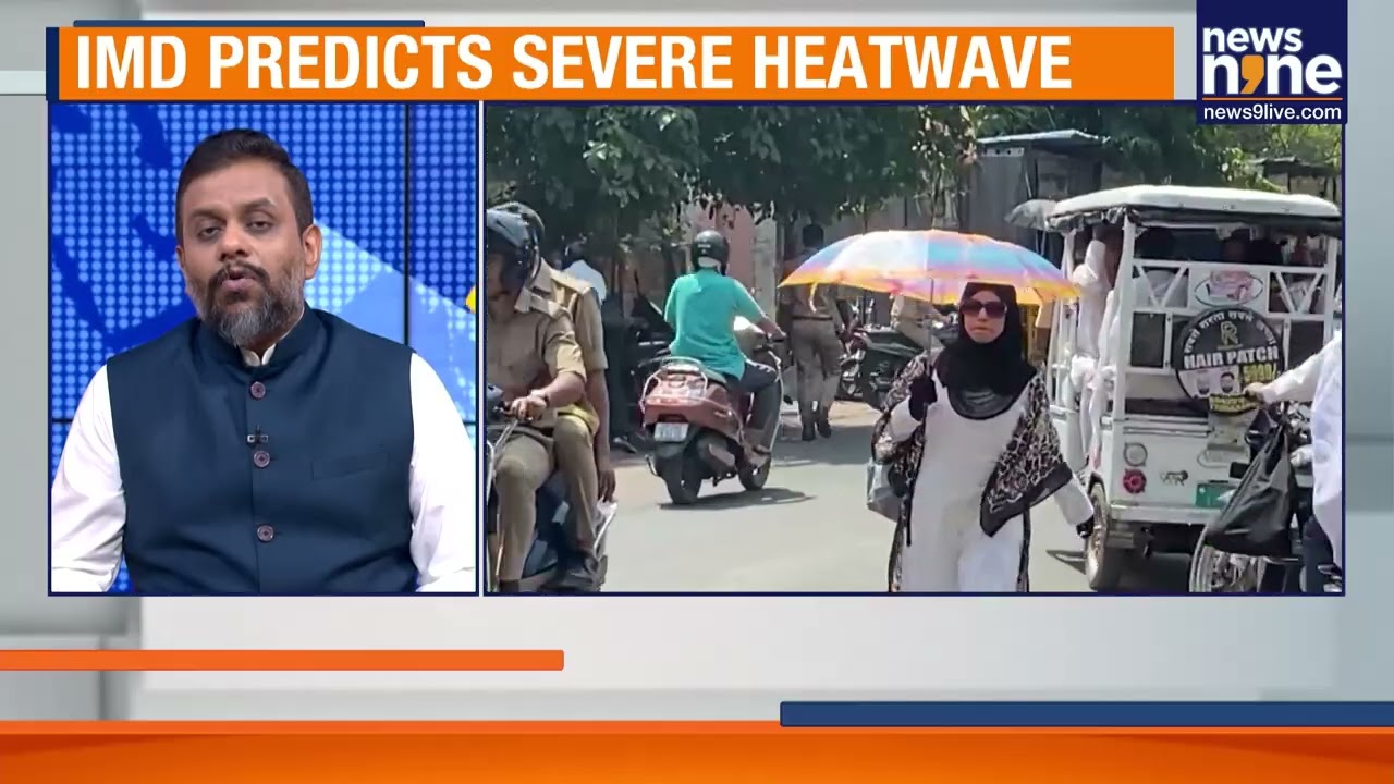 Heat Wave | IMD Predicts Severe Heatwave | Delhi, MP, Gujarat, T'Gana Under Alert | News9