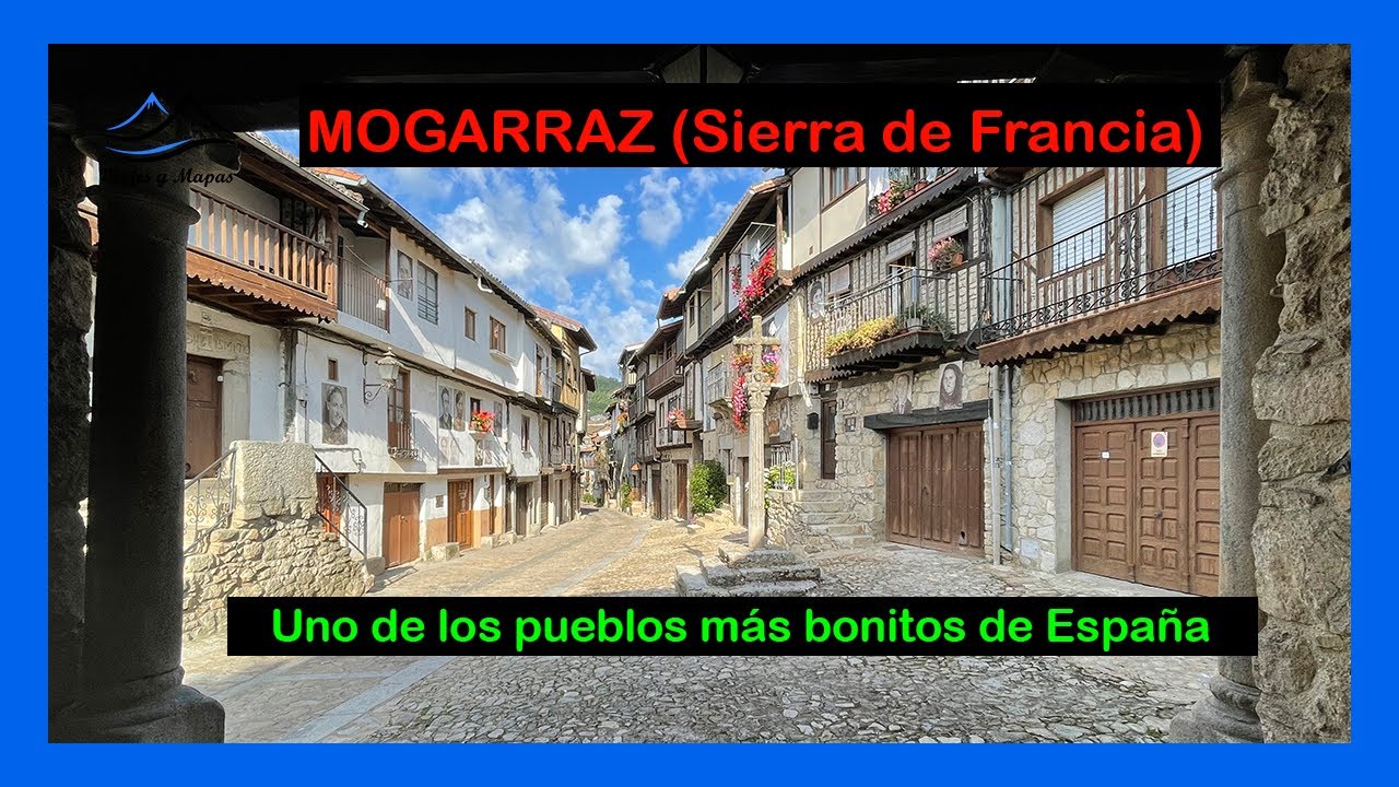 MOGARRAZ  (Sierra de Francia en Salamanca ) ➡️ Qu&eacute; ver en uno de los pueblos m&aacute;s bonitos de Espa&ntilde;a.